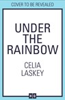 Under the Rainbow - Celia Laskey - 9780008481025
