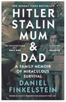 Hitler, Stalin, Mum and Dad - Daniel Finkelstein - 9780008483890