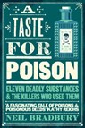 A Taste for Poison - Neil Bradbury - 9780008484552