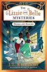 The Lizzie and Belle Mysteries: Drama and Danger - J.T. Williams - 9780008485252