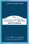 The Lizzie and Belle Mysteries:Portraits and Poison (The Lizzie and Belle Mysteries, Book 2) - J.T. Williams - 9780008485290