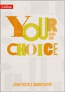 Your Choice – Student Book One: The whole-school solution for PSHE including Relationships, Sex and Health Education - John Foster ; Simon Foster - 9780008486839