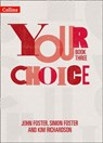 Your Choice – Student Book Three: The whole-school solution for PSHE including Relationships, Sex and Health Education - John Foster ; Simon Foster ; Kim Richardson - 9780008486846