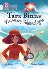 Tara Binns: Visionary Volcanologist - Lisa Rajan - 9780008487263