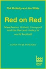 Red on Red - Phil McNulty ; Jim White - 9780008489175