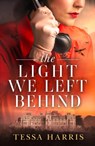The Light We Left Behind - Tessa Harris - 9780008494865