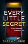 Every Little Secret - Sarah Clarke - 9780008494919