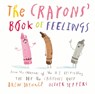 The Crayons’ Book of Feelings - Drew Daywalt - 9780008495329