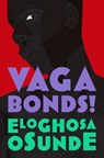 Vagabonds! - Eloghosa Osunde - 9780008498016
