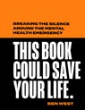 This Book Could Save Your Life - Ben West - 9780008503147