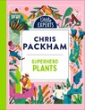 Superhero Plants - Chris Packham - 9780008503628