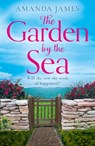 The Garden by the Sea - Amanda James - 9780008505011