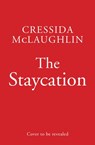 The Staycation - Cressida McLaughlin - 9780008518950