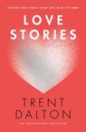 Love Stories - Trent Dalton - 9780008520519