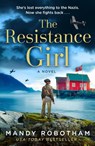 The Resistance Girl - Mandy Robotham - 9780008523763