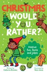 Christmas Would You Rather - Catherine Brereton - 9780008524425