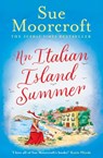 An Italian Island Summer - Sue Moorcroft - 9780008525705