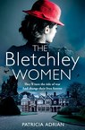 The Bletchley Women - Patricia Adrian - 9780008526016