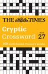 The Times Cryptic Crossword Book 27 - The Times Mind Games ; Richard Rogan - 9780008538026