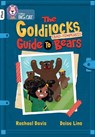 The Goldilocks Guide to Bad-tempered Bears - Rachael Davis - 9780008541811