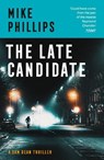 The Late Candidate - Mike Phillips - 9780008542030