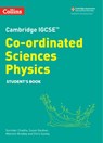Cambridge IGCSE™ Co-ordinated Sciences Physics Student's Book - Gurinder Chadha ; Malcolm Bradley ; Susan Gardner ; Chris Sunley - 9780008545956