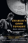Charlie's Good Tonight - Paul Sexton - 9780008546373