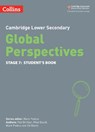 Cambridge Lower Secondary Global Perspectives Student's Book: Stage 7 - Rob Bircher ; Mike Gould ; Mark Pedroz ; Ed Walsh - 9780008549343