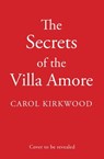 Secrets of the Villa Amore - Carol Kirkwood - 9780008550943