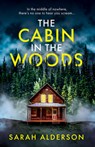 The Cabin in the Woods - Sarah Alderson - 9780008551117