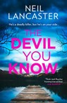 The Devil You Know - Neil Lancaster - 9780008551346