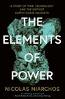 The Elements of Power - Nicolas Niarchos - 9780008553951
