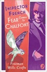 Inspector French: Fear Comes to Chalfont - Freeman Wills Crofts - 9780008554217