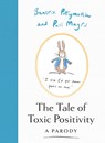 The Tale of Toxic Positivity - Beatrix Pottymouth ; Paul Magrs - 9780008558154