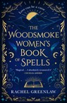 The Woodsmoke Women’s Book of Spells - Rachel Greenlaw - 9780008558963