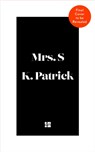 Mrs S - K Patrick - 9780008560997