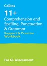 11+ Comprehension and Spelling, Punctuation & Grammar Support and Practice Workbook - Collins 11+ ; Teachitright - 9780008562588