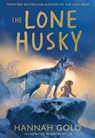 The Lone Husky - Hannah Gold - 9780008582098