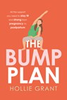 The Bump Plan - Hollie Grant - 9780008589196