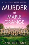 Murder at Maple Grange - Jane Bettany - 9780008589783