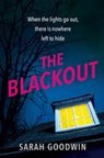 The Blackout - Sarah Goodwin - 9780008591571