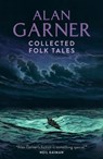 Collected Folk Tales - Alan Garner - 9780008602772