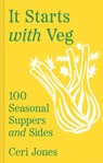 It Starts with Veg - Ceri Jones - 9780008603939