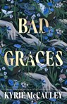 Bad Graces - Kyrie McCauley - 9780008612344