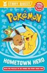 Pokemon Story Quest: Help the Hometown Hero - Pokemon - 9780008615291