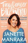 Tiny Dancer, Big World - Janette Manrara - 9780008619268