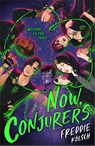 Now, Conjurers - Freddie Kolsch - 9780008623494