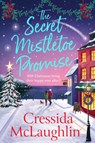 The Secret Mistletoe Promise - Cressida McLaughlin - 9780008623838