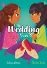 The Wedding Shoes - Sufiya Ahmed - 9780008624903