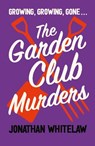 The Garden Club Murders - Jonathan Whitelaw - 9780008626457
